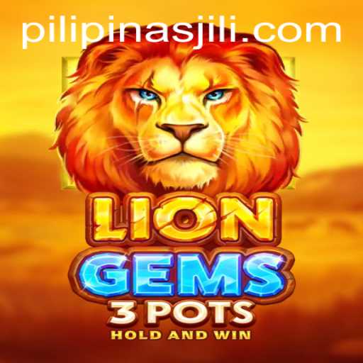 Exploring the Thrills of LionGems3pots and the Rise of Pilipinas Jili